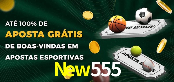 New555 Ate 100% de Aposta Gratis